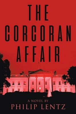 The Corcoran Affair by Lentz, Philip