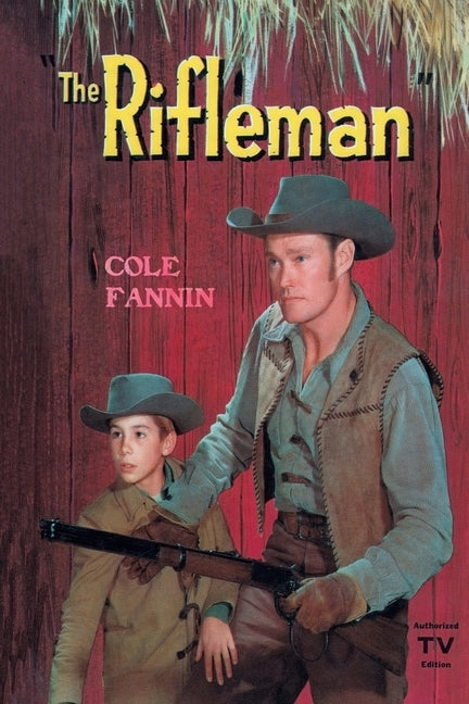 The Rifleman by Fannin, Cole