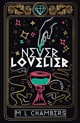 Never Lovelier by Chambers, M. L.