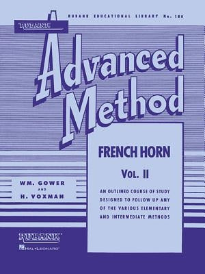 Rubank Advanced Method - French Horn in F or E-Flat, Vol. 2 by Voxman, H.