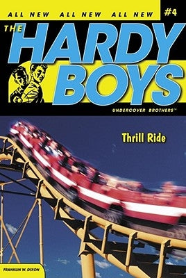 Thrill Ride by Dixon, Franklin W.