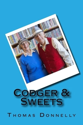 Codger & Sweets by Donnelly, Thomas