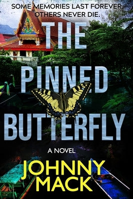 The Pinned Butterfly by Mack, Johnny