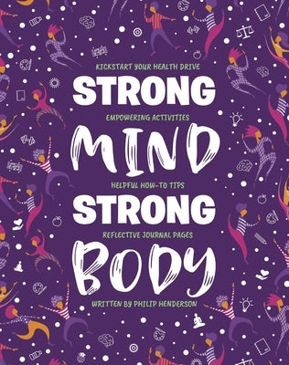 Strong Mind, Strong Body: Guide and Journal by Igloobooks