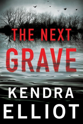 The Next Grave by Elliot, Kendra