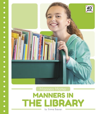 Manners in the Library by Bassier, Emma