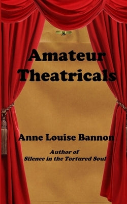 Amateur Theatricals by Bannon, Anne Louise