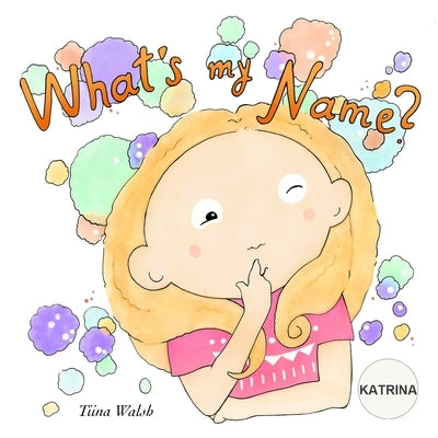 What's My Name? KATRINA by Virta, Anni