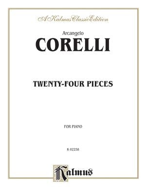 Twenty-Four Pieces by Corelli, Arcangelo