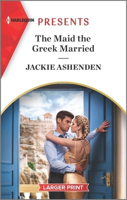 The Maid the Greek Married by Ashenden, Jackie