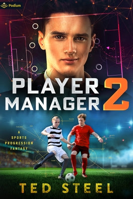 Player Manager 2: A Sports Progression Fantasy by Steel, Ted