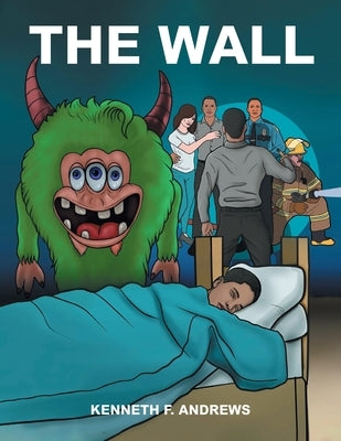 The Wall by Andrews, Kenneth F.