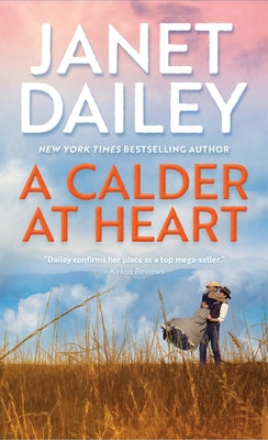 A Calder at Heart by Dailey, Janet