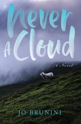 Never a Cloud by Brunini, Jo