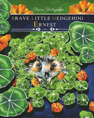 Brave Little Hedgehog Ernest by Shatynska, Irene