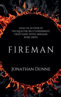 Fireman by Dunne, Jonathan