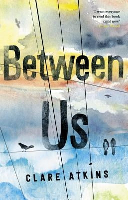 Between Us by Atkins, Claire