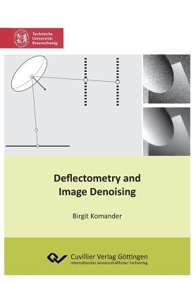 Deflectometry and Image Denoising by Komander, Birgit