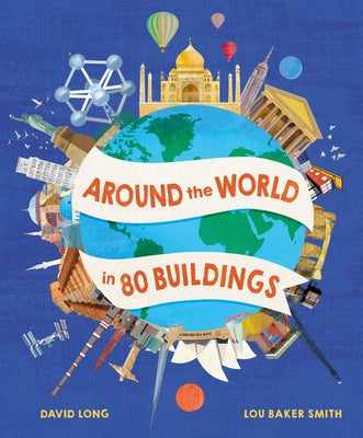 Around the World in 80 Buildings by Long, David