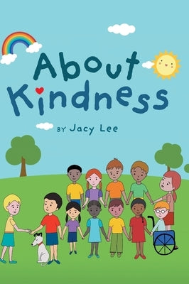 About Kindness by Lee, Jacy