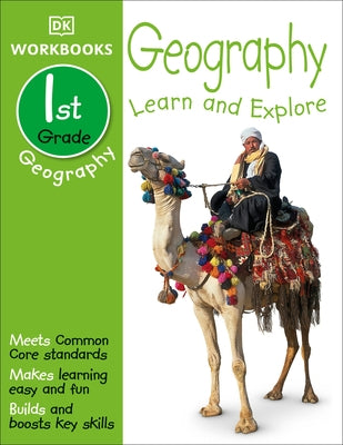 DK Workbooks: Geography, First Grade: Learn and Explore by DK