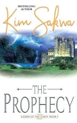 The Prophecy by Sakwa, Kim