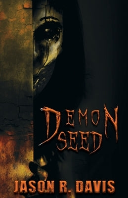 Demon Seed by Davis, Jason