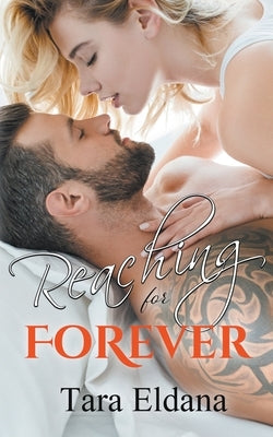 Reaching for Forever by Eldana, Tara