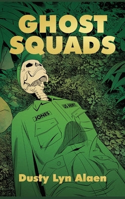 Ghost Squads by Alaen, Dusty Lyn