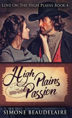 High Plains Passion by Beaudelaire, Simone