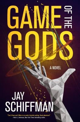 Game of the Gods by Schiffman, Jay