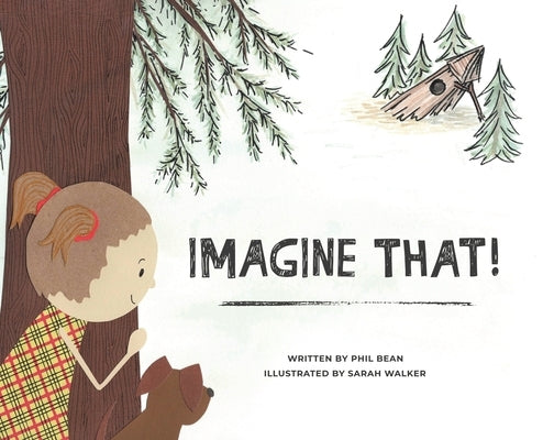 Imagine That! by Bean, Phil