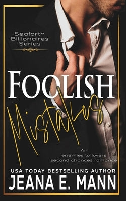 Foolish Mistakes by Mann, Jeana E.