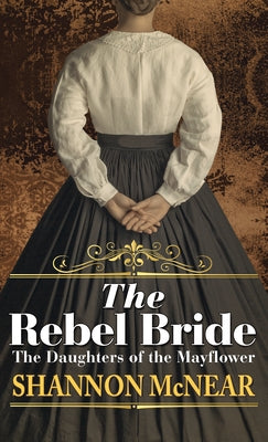 The Rebel Bride by McNear, Shannon