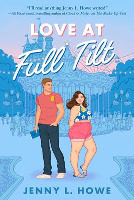 Love at Full Tilt by Howe, Jenny L.