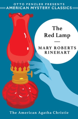 The Red Lamp by Rinehart, Mary Roberts