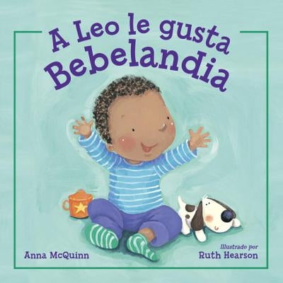 A Leo Le Gusta Bebelandia by McQuinn, Anna