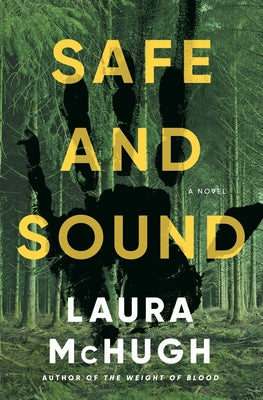 Safe and Sound by McHugh, Laura