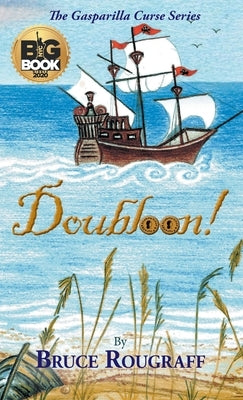 Doubloon! by Rougraff, Bruce