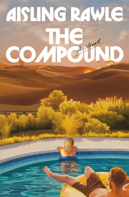 The Compound by Rawle, Aisling