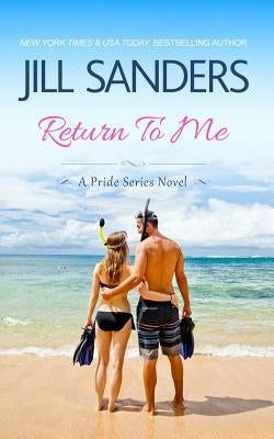 Return To Me by Sanders, Jill