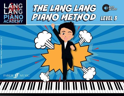 Lang Lang Piano Academy -- The Lang Lang Piano Method: Level 3, Book & Online Audio by Lang Lang