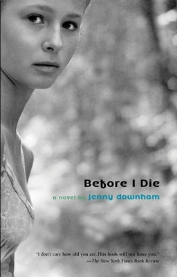 Before I Die by Downham, Jenny