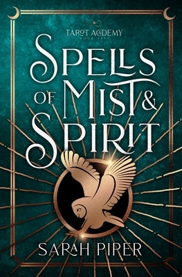 Spells of Mist and Spirit by Piper, Sarah