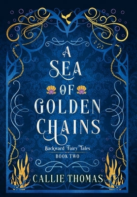 A Sea of Golden Chains by Thomas, Callie