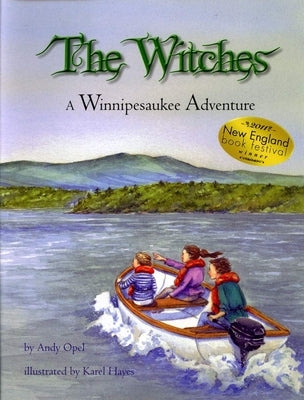 The Witches: A Winnipesaukee Adventure by Opel, Andrew