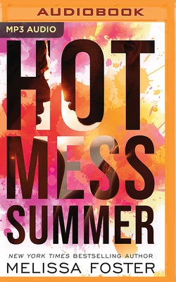 Hot Mess Summer by Foster, Melissa