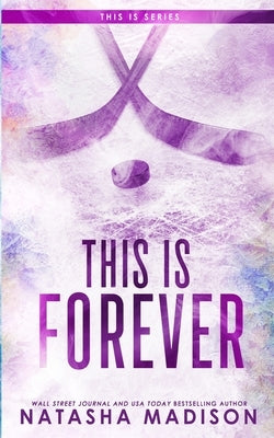This Is Forever (Special Edition Paperback) by Madison, Natasha