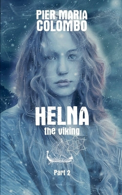 Helna the Viking - Part 2 by Colombo, Pier Maria