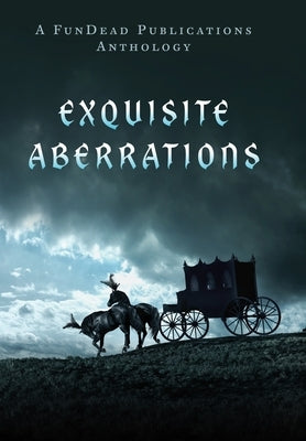 Exquisite Aberrations by Moran, Laurie